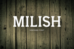 Milish: The Font That Elevates Your Brand’s Visual Story